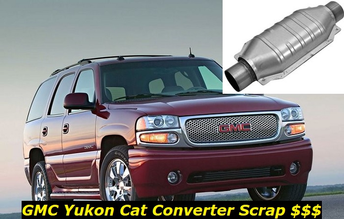 GMC Yukon catalytic converter scrap price